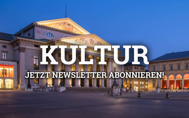 Jetzt den kostenlosen Newsletter "Kultur Royal" abonnieren und nichts mehr verpassen aus der Münchner Kulturszene. Jetzt den kostenlosen Newsletter "Kultur Royal" abonnieren und nichts mehr verpassen aus der Münchner Kulturszene.