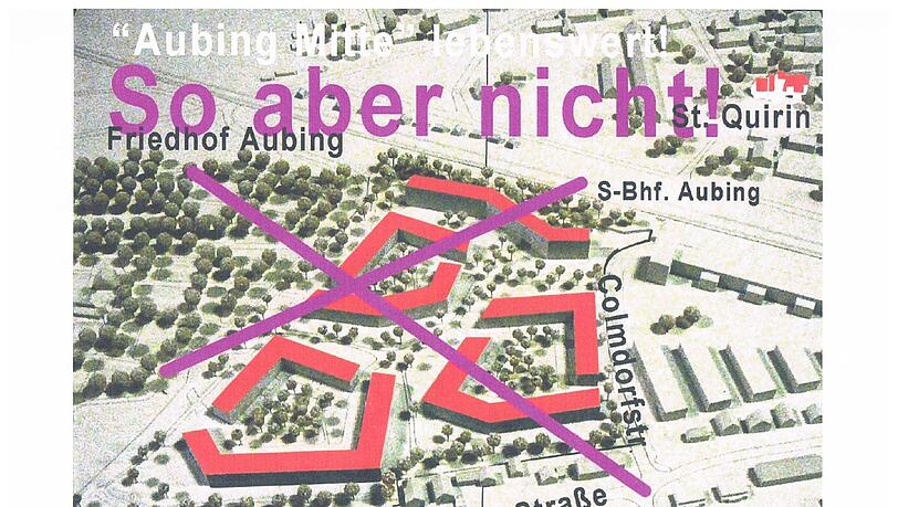 Die Aktion zeigt deutlich, was sie von den Planungen in Aubing hält.