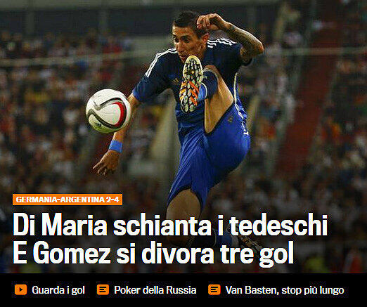 "Di Maria schlägt die Deutschen und Gomez und vergibt drei Tore", gazzetta.it (Italien)