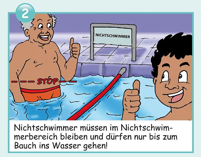 Regel 2: Nichtschwimmer nur bis zum Bauch ins Wasser.