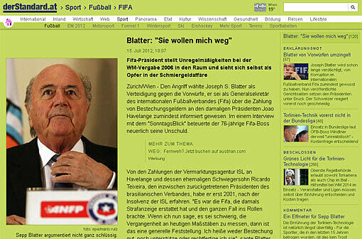 Der Standard (Österreich): Blatter: Der Walliser sieht sich als Opfer einer Medienkampagne und wehrt sich gegen Kritik aus Deutschland.