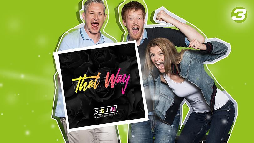Unser Hit-Tipp der Woche: SDJM & Conor Maynard - &ldquo;That Way&rdquo;.