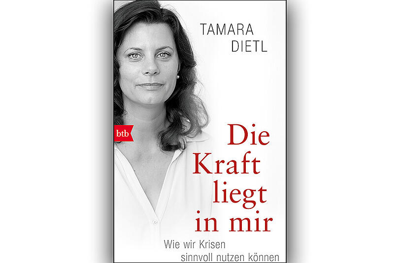 &bdquo;Die Kraft liegt in mir&ldquo; von Tamara Dietl(btb Verlag, 17,99 Euro) erscheint am Dienstag.