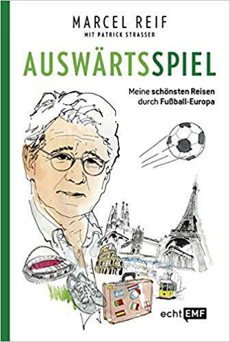 "Auswärtsspiel" &ndash; das neue Buch von Marcel Reif.